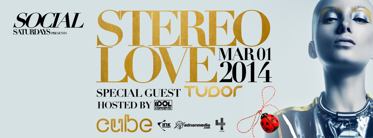 STEREO LOVE w/ DJ TUDOR at CUBE | MAR 1